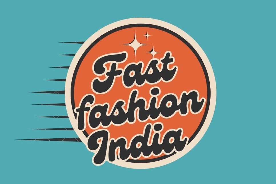 fast fashion india